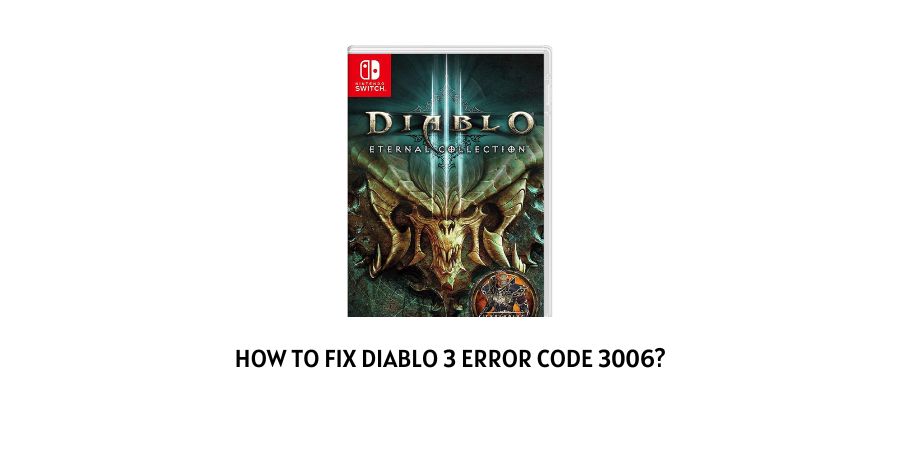 Diablo 3 error code 3006