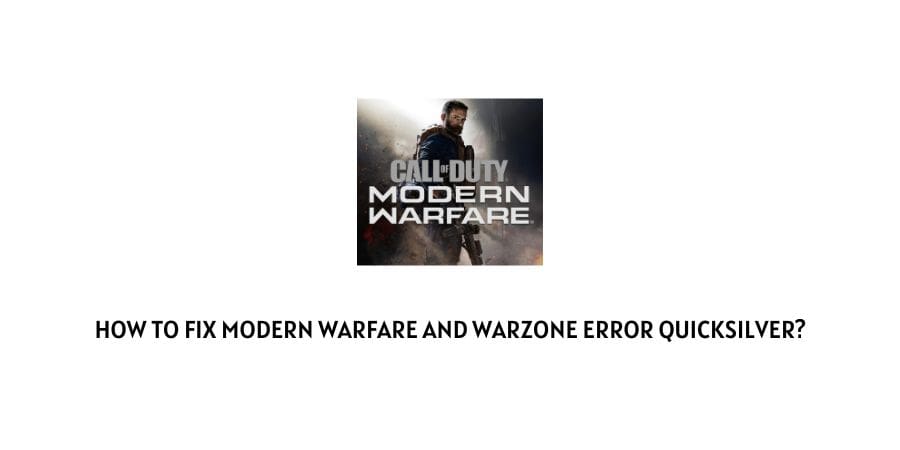 Modern Warfare And Warzone Error Code QuickSilver