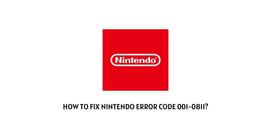 Nintendo Error Code 001-0811