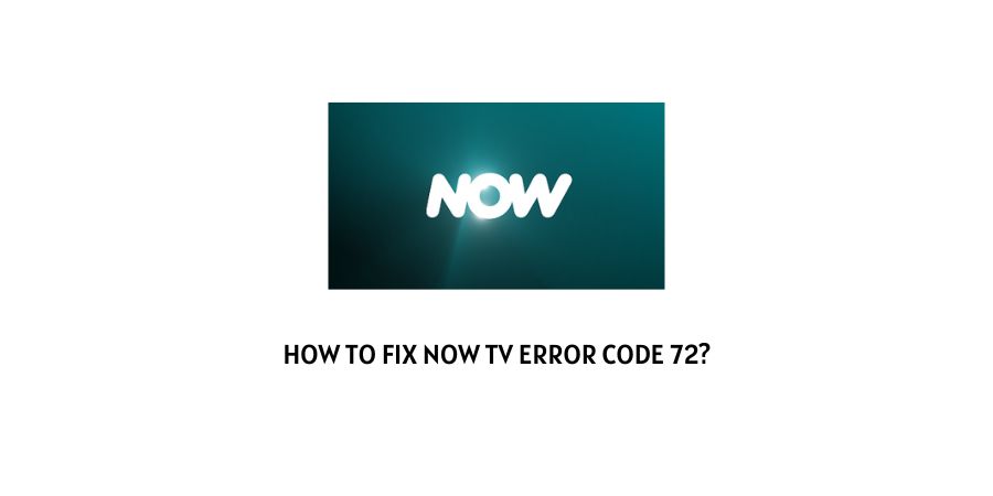 Now TV Error Code 72