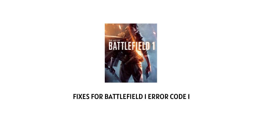 Battlefield 1 Error Code 1