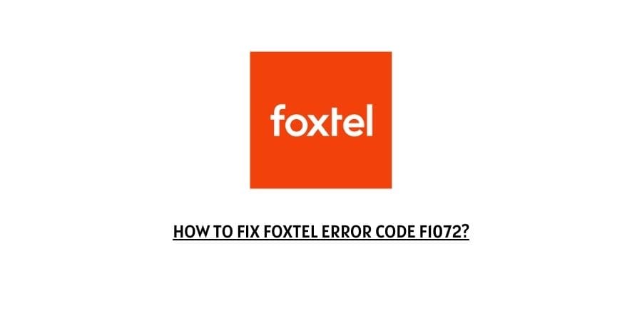 Foxtel Error Code f1072