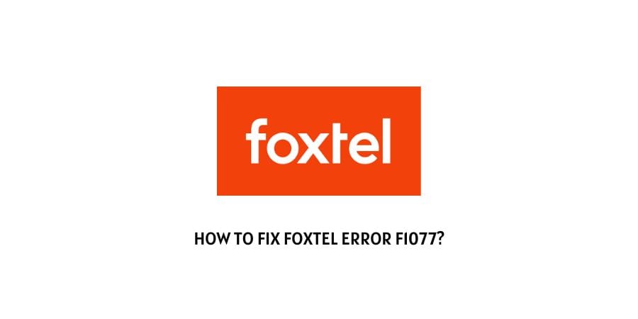 Foxtel Error Code f1077