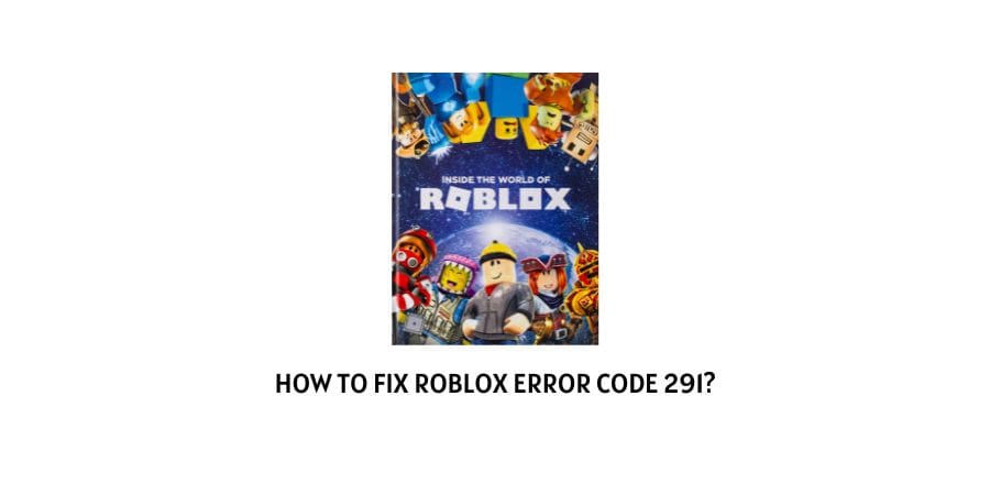 Roblox Error Code 291
