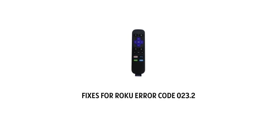 Roku Error Code 023.2