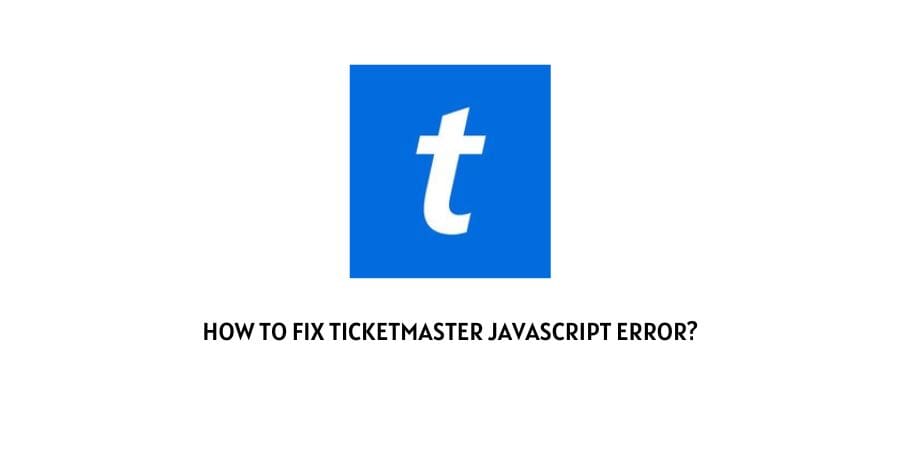 Ticketmaster JavaScript Error