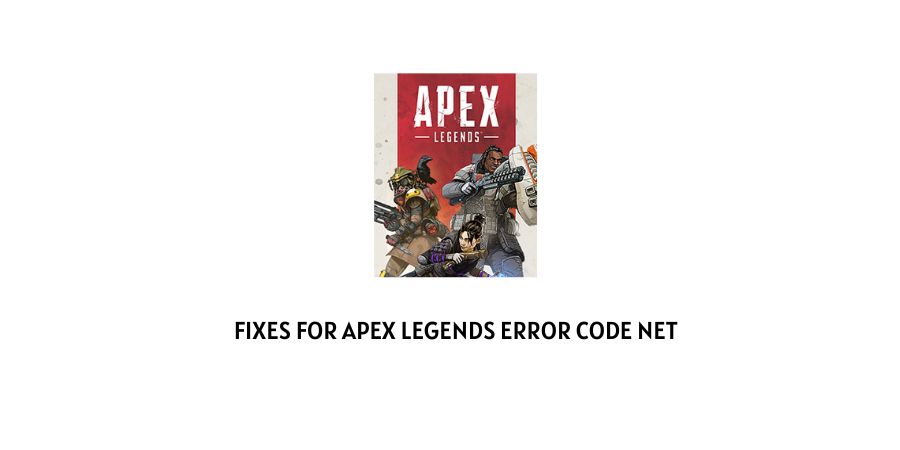 Apex Legends Error Code NET