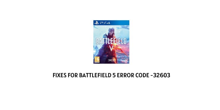 Battlefield 5 Error Code -32603