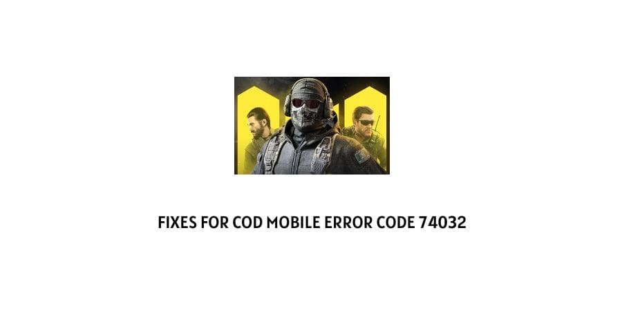 COD Mobile Error Code 74032