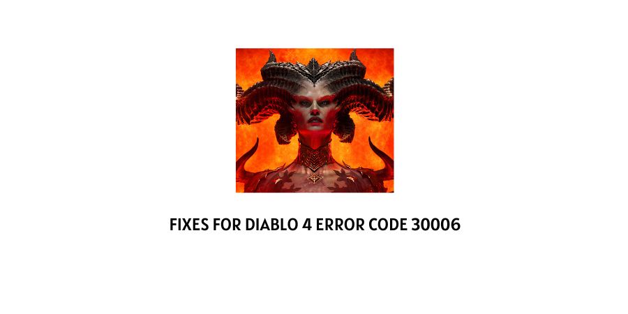 Diablo 4 Error Code 30006