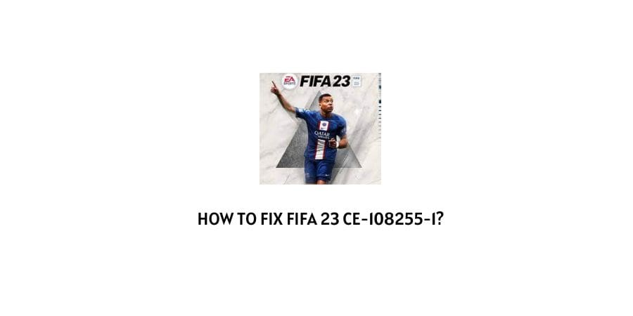 FIFA 23 CE-108255-1