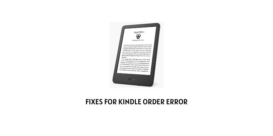 Kindle Order Error We Are Unable To Process Your Order At This Time