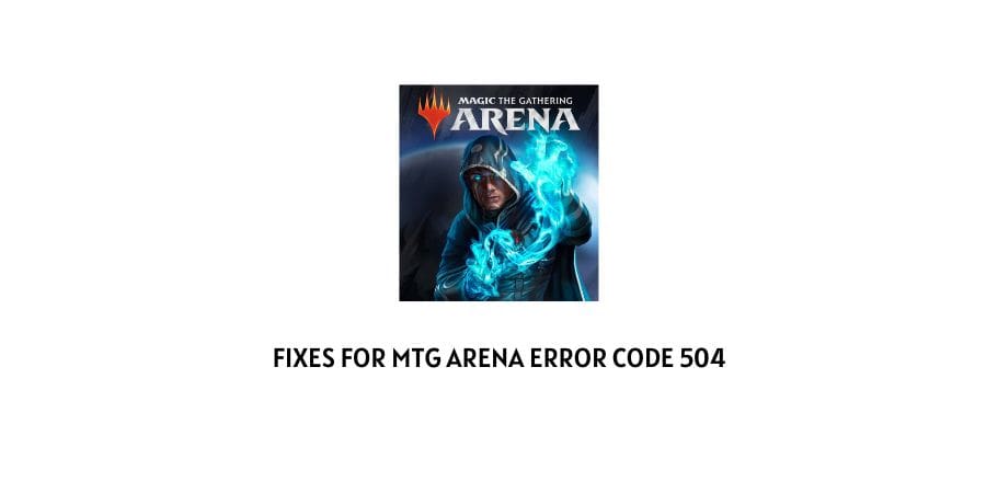 MTG Arena Error Code 504