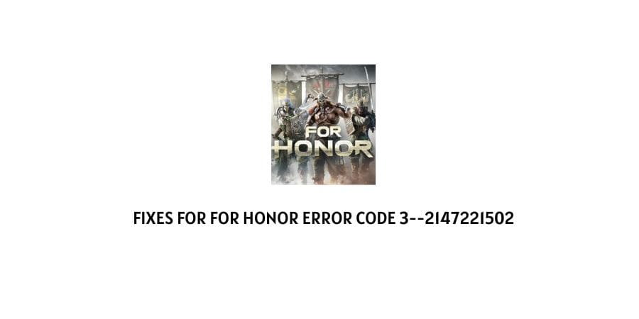 For Honor Error Code 3--2147221502