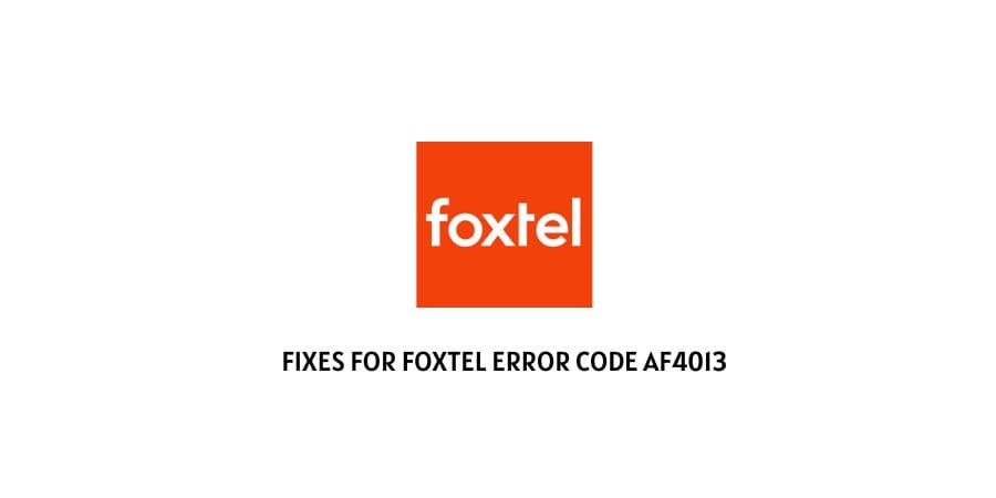 Foxtel Error Code af4013?