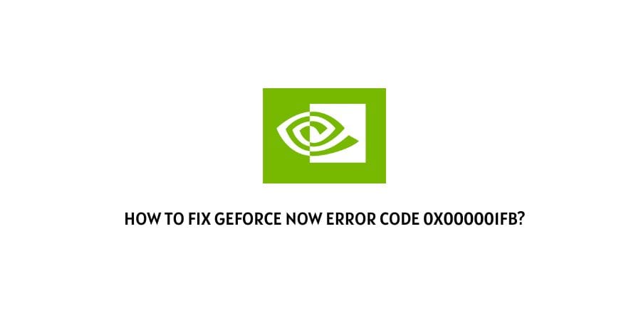 Geforce Now Error Code 0x000001fb