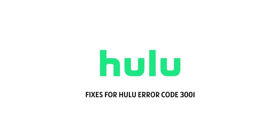 Hulu Error Code 3001
