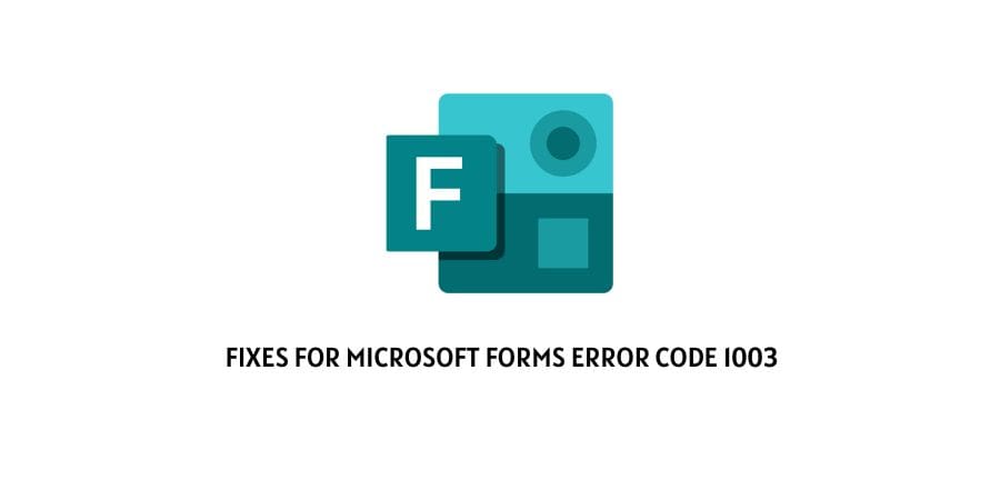 Microsoft Forms Error Code 1003