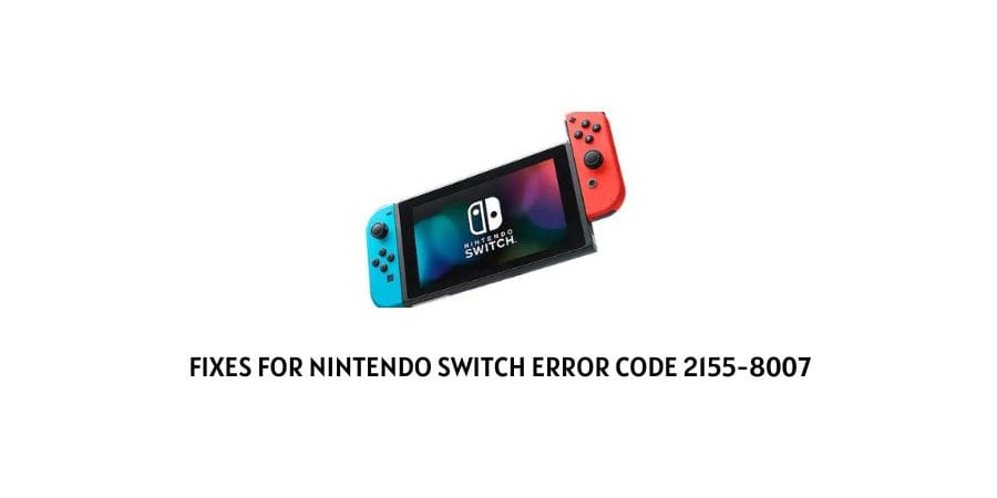 Nintendo Switch Error Code 2155-8007