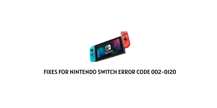 Nintendo Switch Error Code 002-0120