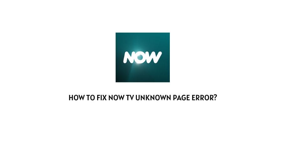 Now TV Unknown Page Error