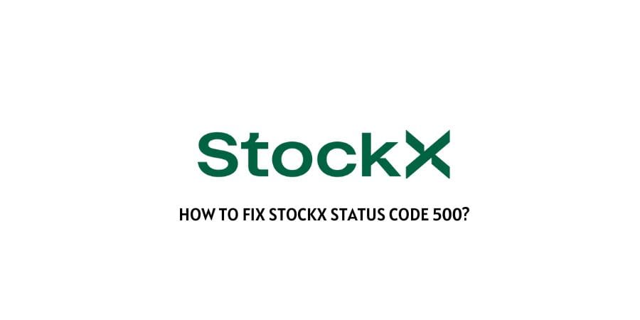 StockX Status Code 500