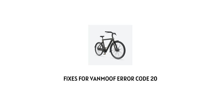VanMoof Error Code 20