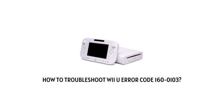 Wii U Error Code 160-0103