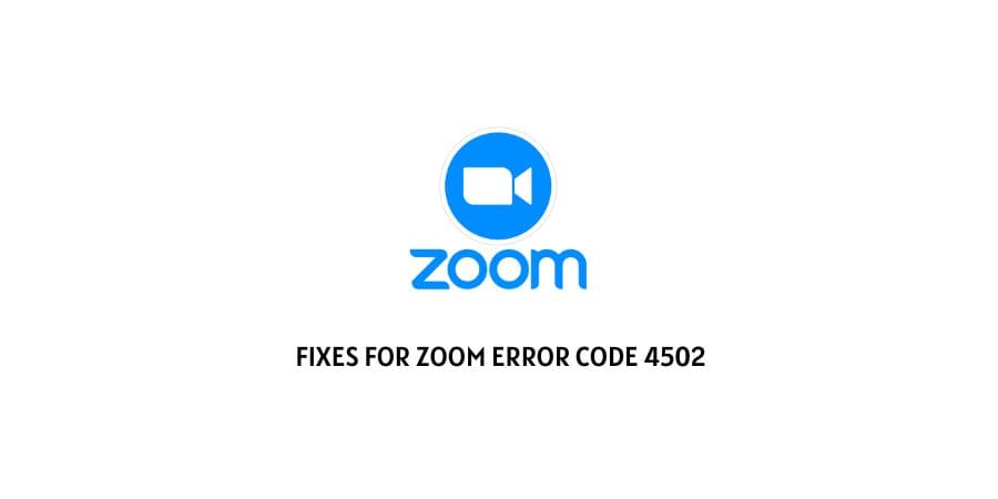 Zoom Error Code 4502