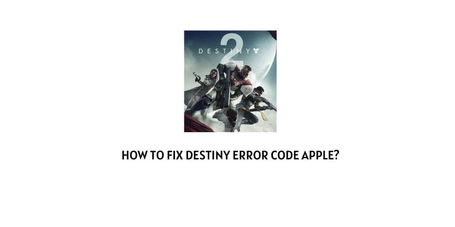 Destiny Error Code Apple