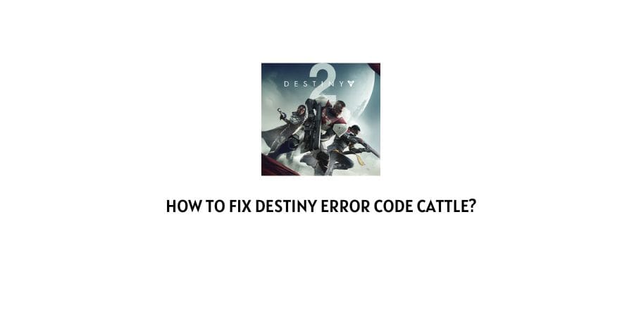 Destiny Error Code Cattle