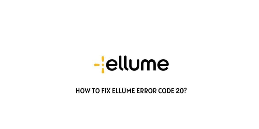 Ellume Error Code 20