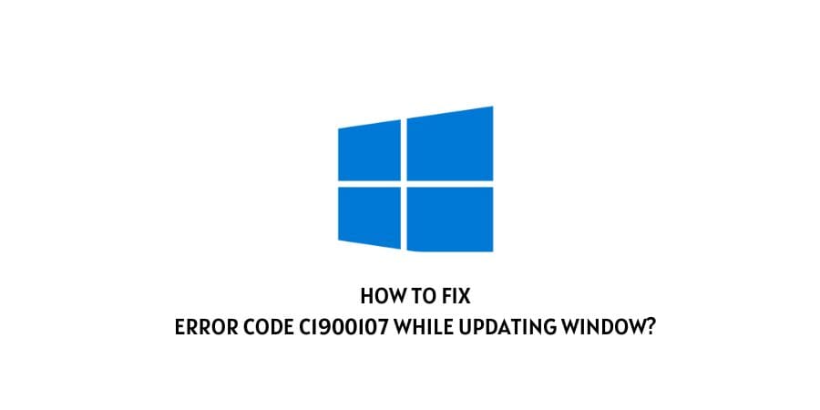 Error Code c1900107 While Updating Window