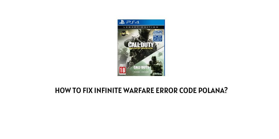 Infinite Warfare Error Code Polana