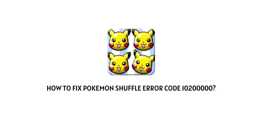 Pokemon Shuffle Error Code 10200000