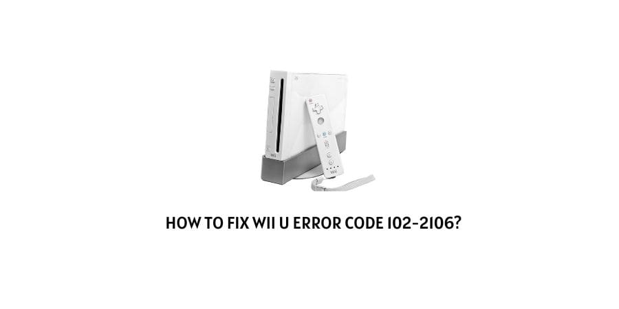 Wii U Error Code 102-2106
