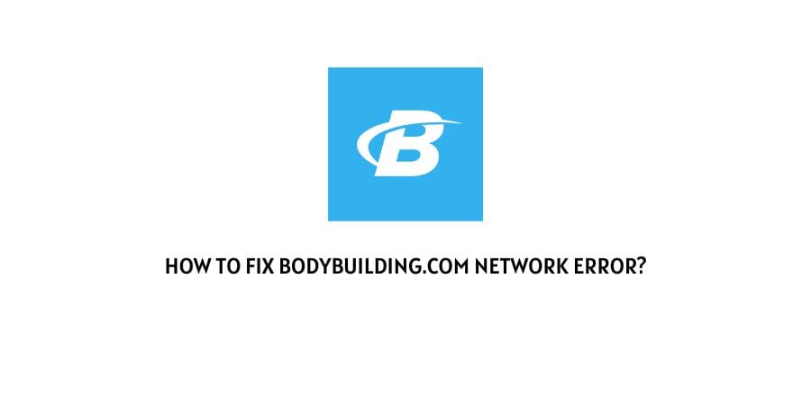 Bodybuilding.com Network Error