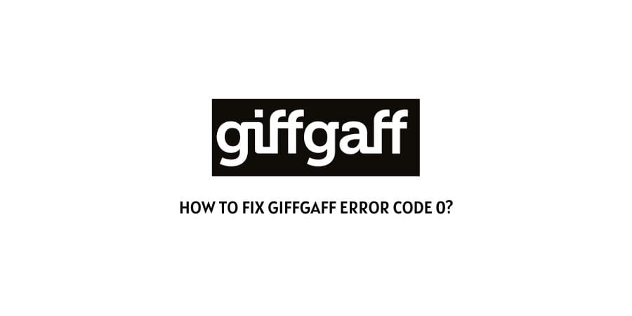 Giffgaff Error Code 0