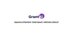 GrantAI Overview: Your Grant-Writing Copilot