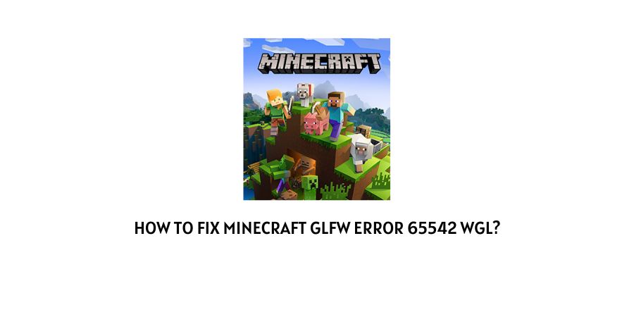 Minecraft GLFW Error 65542 WGL