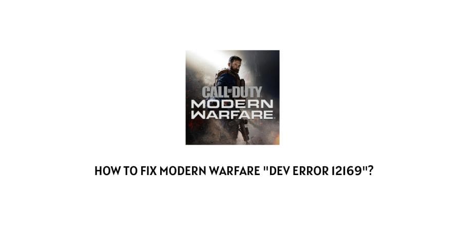 Modern Warfare Dev Error 12169