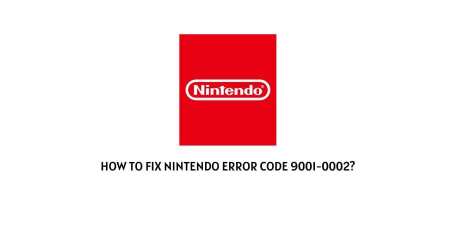 Nintendo Error Code 9001-0002