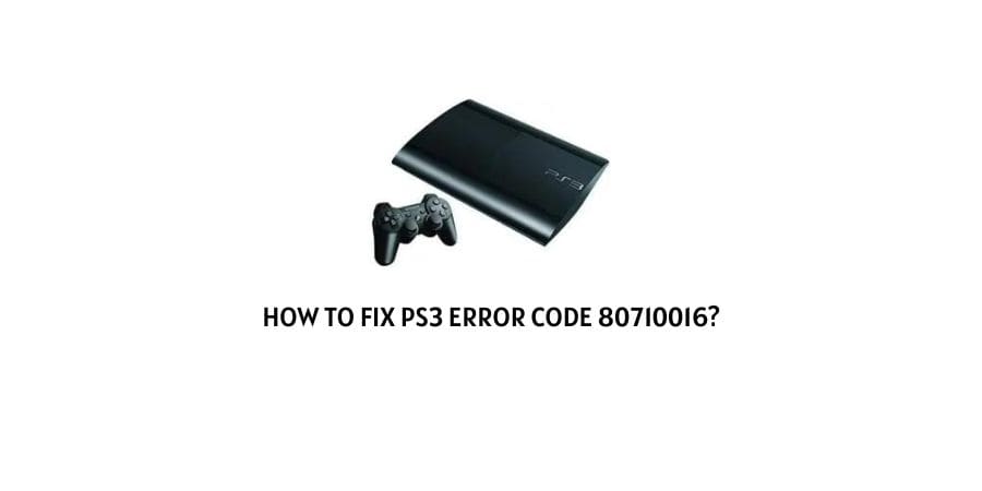 Playstation 3 Error Code 80710016