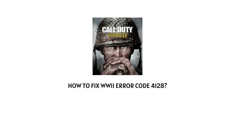 WWii Error Code 4128