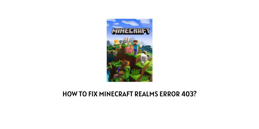 Minecraft Realms Error 403
