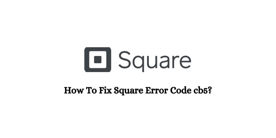 Square Error Code cb5