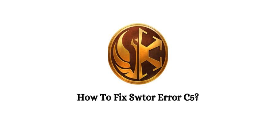 Swtor (Star Wars: The Old Republic) Error C5
