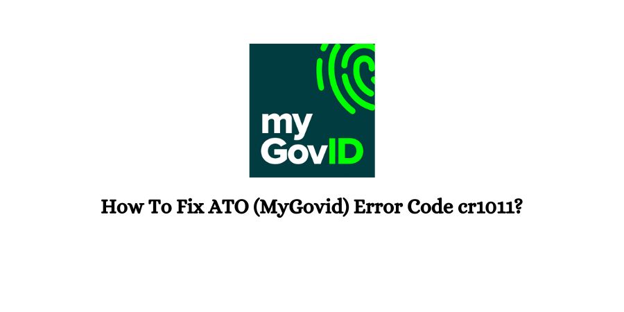 ATO (MyGovid) Error Code cr1011