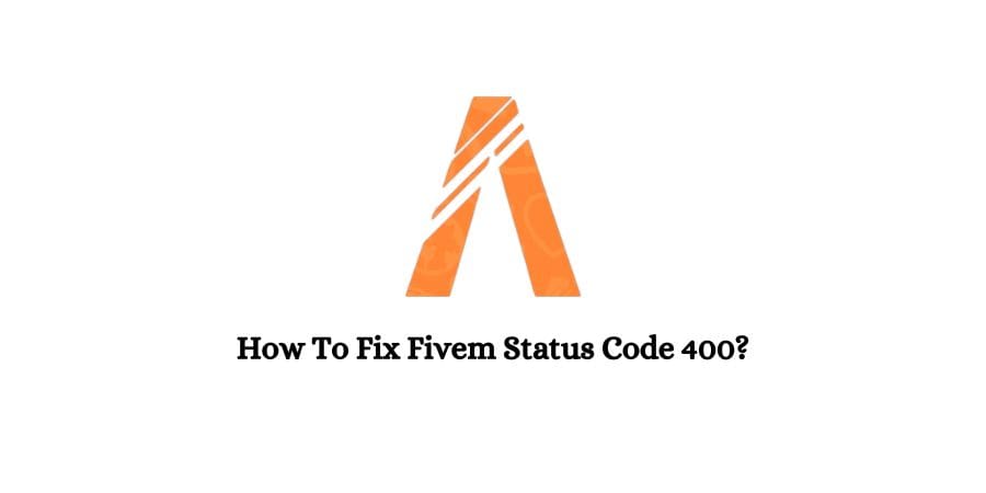 Fivem Status Code 400