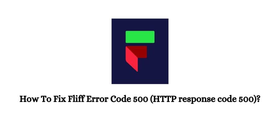Fliff Error 500